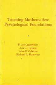 Teaching mathematics: psychological foundations /