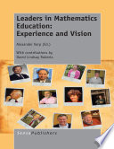 Leaders in mathematics education : experience and vision /