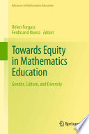 Towards equity in mathematics education : gender, culture, and diversity /