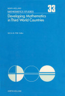 Developing mathematics in Third World countries : proceedings of the international conference held in Khartoum, March 6-9, 1978 /