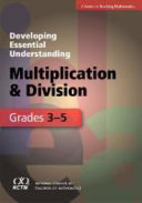 Developing essential understanding of multiplication and division for teaching mathematics in grades 3-5 /