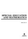 Special education and mathematics /