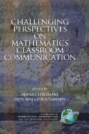 Challenging perspectives on mathematics classroom communication /