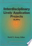 Interdisciplinary Lively Application Projects (ILAPs) /