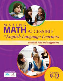 Making math accessible to students with special needs : practical tips and suggestions, grades 9-12.