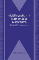 Multilingualism in mathematics classrooms : global perspectives /