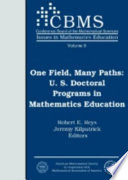 One field, many paths : U.S. doctoral programs in mathematics education /