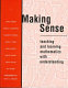 Making sense : teaching and learning mathematics with understanding /