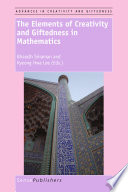 The elements of creativity and giftedness in mathematics /