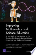 Improving mathematics and science education : a longitudinal investigation of the relationship between reform-oriented instruction and student achievement /