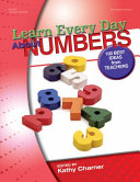 Learn every day about numbers : best ideas from teachers /