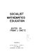 Socialist mathematics education /