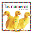 Numbers = Los numeros : a bilingual book /