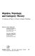 Algebra, topology, and category theory : a collection of papers in honor of Samuel Eilenberg /