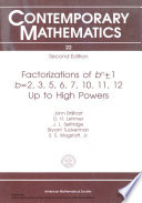 Factorizations of b[superscript n] [plus or minus symbol] 1, b=2, 3, 5, 6, 7, 10, 11, 12 up to high powers /
