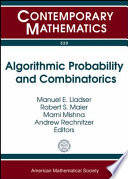 Algorithmic probability and combinatorics : AMS Special Sessions on Algorithmic Probability and Combinatorics, October 5-6, 2007, DePaul University, Chicago, Illinois : AMS Special Session, October 4-5, 2008, University of British Columbia, Vancouver, BC, Canada /