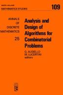 Analysis and design of algorithms for combinatorial problems /