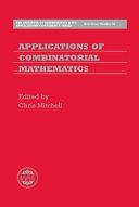 Applications of combinatorial mathematics /