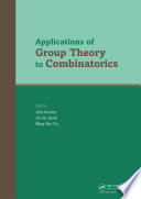 Applications of group theory to combinatorics : selected papers from the Com[superscript 2]MaC Conference on Applications of Group Theory to Combinatorics, Pohang, Korea, 9-12 July 2007 /