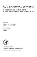 Combinatorial surveys : proceedings of the Sixth British Combinatorial Conference /