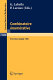 Combinatoire énumérative : Proceedings of the "Colloque de combinatoire énumérative", held at Université du Québec à  Montréal, May 28 - June 1, 1985.