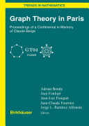 Graph theory in Paris : proceedings of a conference in memory of Claude Berge : GT04, Paris /