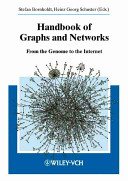Handbook of graphs and networks : from the Genome to the Internet /