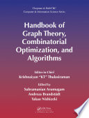 Handbook of graph theory, combinatorial optimization, and algorithms /