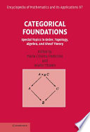 Categorical foundations : special topics in order, topology, algebra, and Sheaf theory /