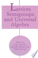 Lattices, semigroups, and universal algebra /