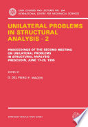 Unilateral problems in structural analysis - 2 : proceedings of the Second [as printed] Meeting on Unilateral Problems in Structural Analysis, Prescudin, June 17-20, 1985 /
