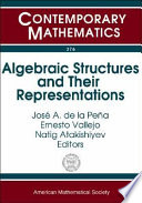 Algebraic structures and their representations : XV Coloquio Latinoamericano de Algebra, Cocoyoc, Morelos, México, July 20-26, 2003 /