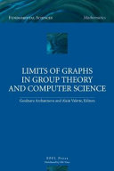 Limits of graphs in group theory and computer science /