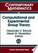 Computational and experimental group theory : AMS-ASL joint special session, interactions between logic, group theory, and computer science, January 15-16, 2003, Baltimore, Maryland /