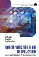 Random matrix theory and its applications : multivariate statistics and wireless communications /