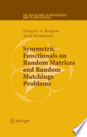 Symmetric functionals on random matrices and random matchings problems /