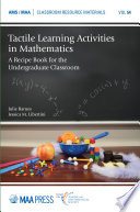 Tactile learning activities in mathematics : a recipe book for the undergraduate classroom /