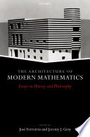 The architecture of modern mathematics : essays in history and philosophy /