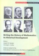 Writing the history of mathematics : its historical development /