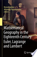 Mathematical Geography in the Eighteenth Century: Euler, Lagrange and Lambert /