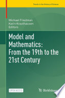 Model and Mathematics: From the 19th to the 21st Century /