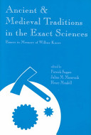 Ancient & medieval traditions in the exact sciences : essays in memory of Wilbur Knorr /