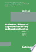 Anniversary volume on approximation theory and functional analysis /