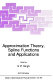 Approximation theory, spline functions, and applications /