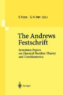 The Andrews festschrift : seventeen papers on classical number theory and combinatorics /