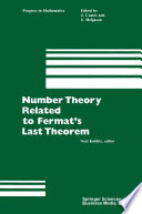 Number theory related to Fermat's last theorem : proceedings of the conference sponsored by the Vaughn Foundation /