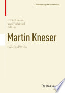 Martin Kneser Collected Works /