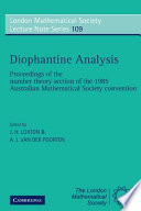 Diophantine analysis : proceedings of the Number Theory Section of the 1985 Australian Mathematical Society Convention /