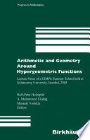 Arithmetic and geometry around hypergeometric functions : lecture notes of a CIMPA Summer School held at Galatasaray University, Istanbul, 2005 /