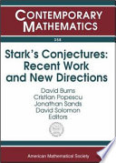 Stark's conjectures : recent work and new directions : an international conference on Stark's conjectures and related topics, August 5-9, 2002, Johns Hopkins University /